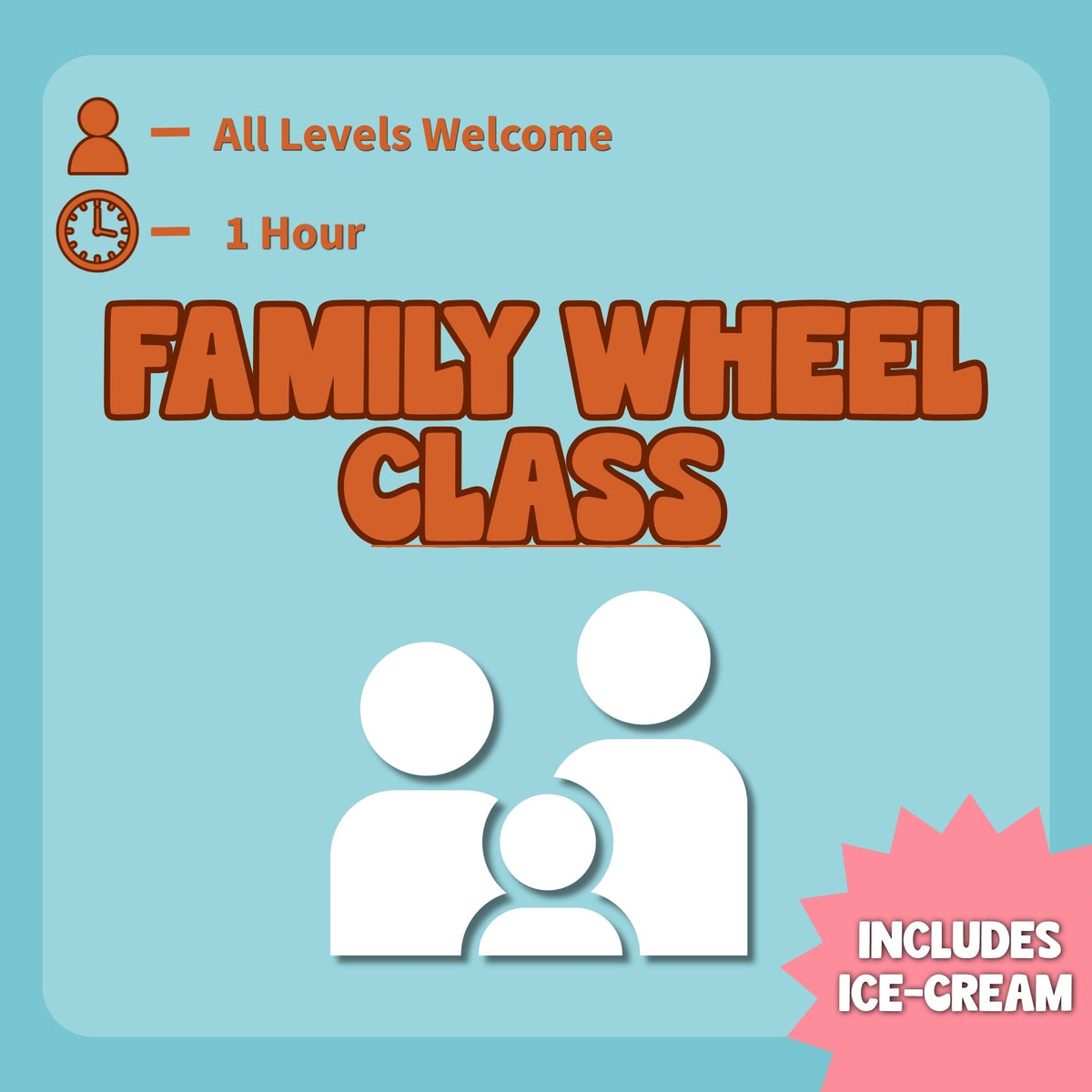 Family Wheel Class with Ice Cream